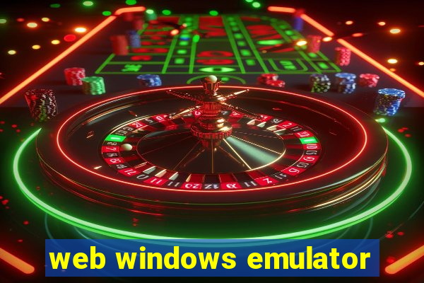 web windows emulator